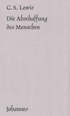 Die Abschaffung des Menschen