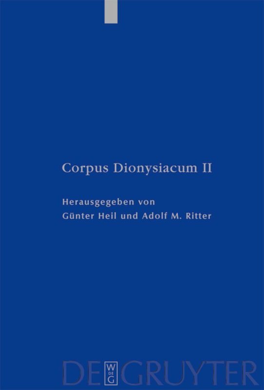 Pseudo-Dionysius Areopagita. De Coelesti Hierarchia, De Ecclesiastica Hierarchia, De Mystica Theologia, Epistulae. De Mystica Theologia, Epistulae