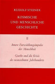 Innere Entwicklungsimpulse der Menschheit, Goethe und die Krisis des neunzehnten Jahrhunderts