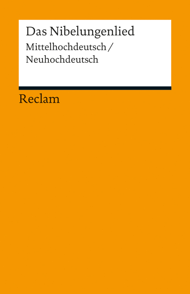 Das Nibelungenlied. Mittelhochdeutsch/Neuhochdeutsch