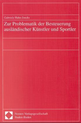 Zur Problematik der Besteuerung ausländischer Künstler und Sportler