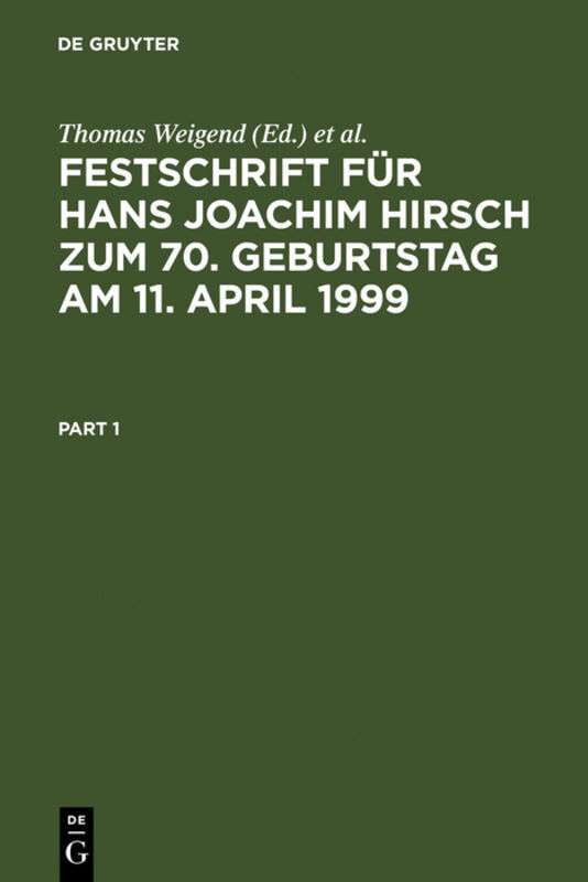 Festschrift für Hans Joachim Hirsch zum 70. Geburtstag am 11. April 1999