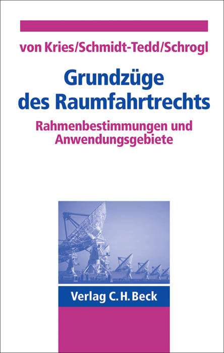 Grundzüge des Raumfahrtrechts