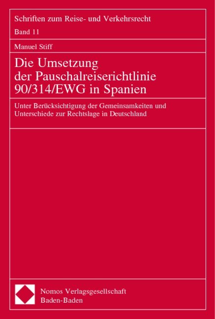 Die Umsetzung der Pauschalreiserichtlinie 90/314/EWG in Spanien