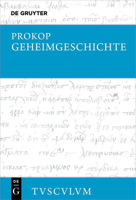 Geheimgeschichte des Kaiserhofs von Byzanz. Anekdota