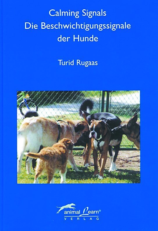 Calming Signals - Die Beschwichtigungssignale der Hunde
