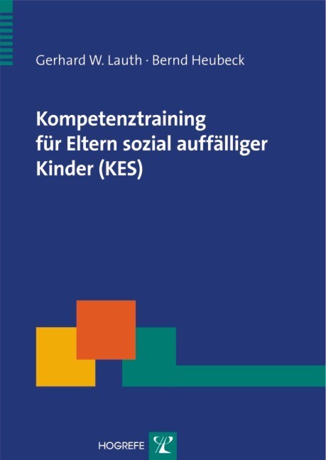 Kompetenztraining für Eltern sozial auffälliger Kinder (KES)