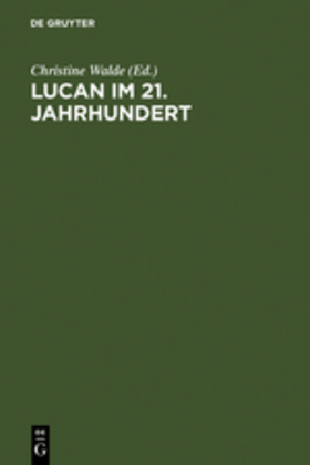 Lucan im 21. Jahrhundert. Lucan in the 21st Century. Lucano nei primi del XXI secolo