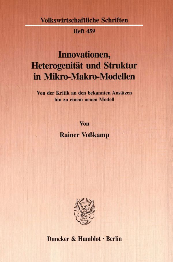 Innovationen, Heterogenität und Struktur in Mikro-Makro-Modellen