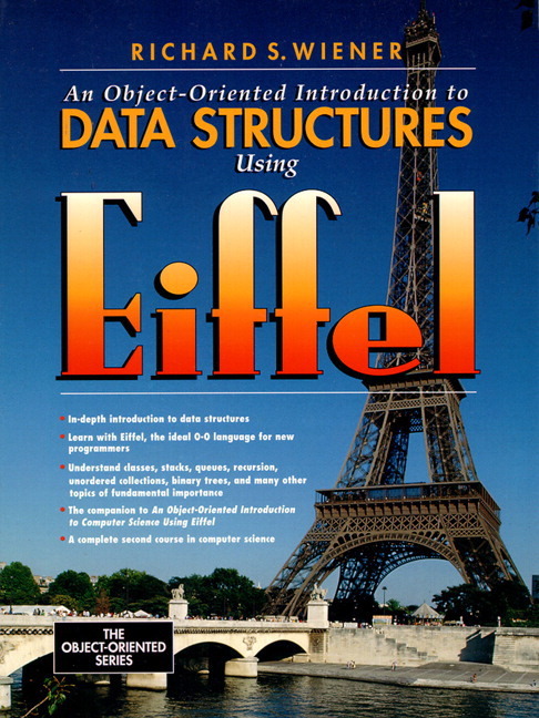 Object-Oriented Introduction To Data Structures Using Eiffel