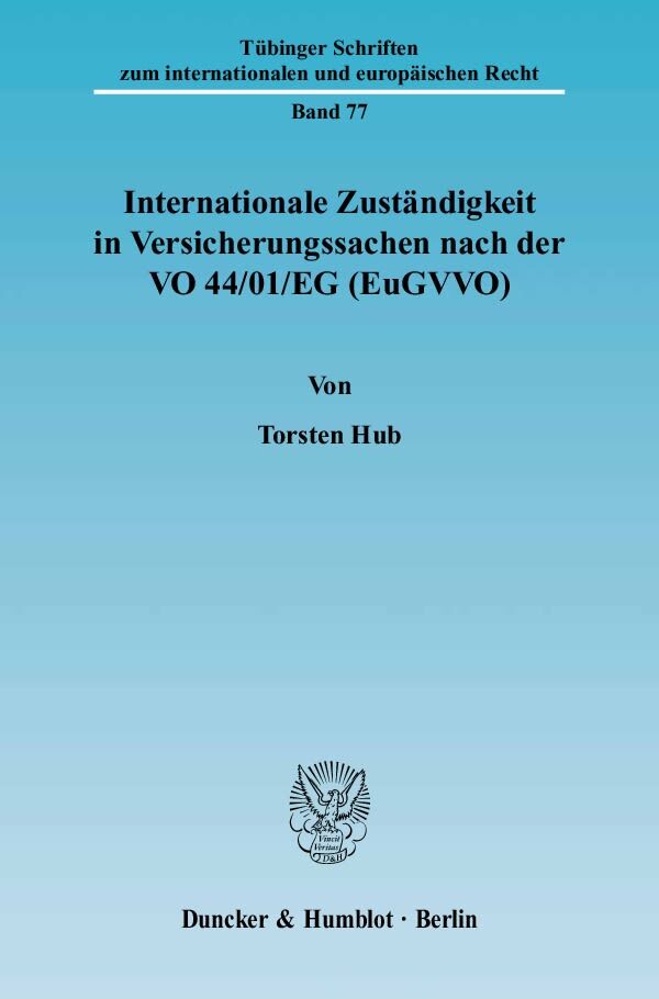 Internationale Zuständigkeit in Versicherungssachen nach der VO 44/01/EG (EuGVVO).