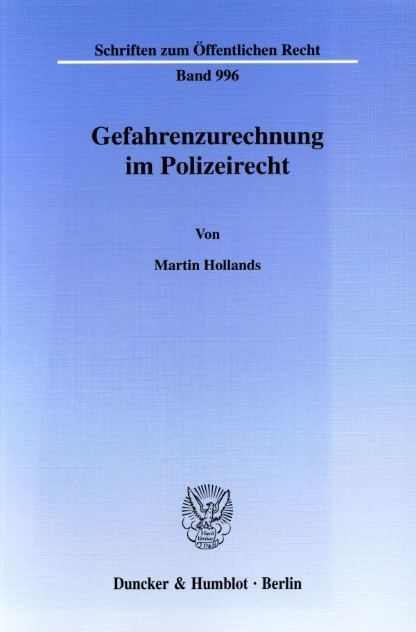 Gefahrenzurechnung im Polizeirecht.
