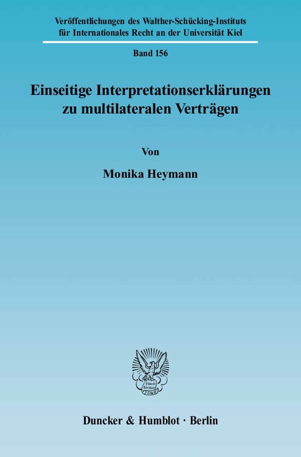 Einseitige Interpretationserklärungen zu multilateralen Verträgen.