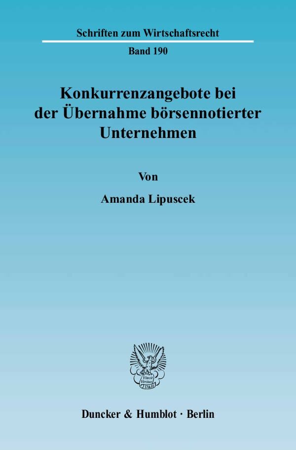 Konkurrenzangebote bei der Übernahme börsennotierter Unternehmen.
