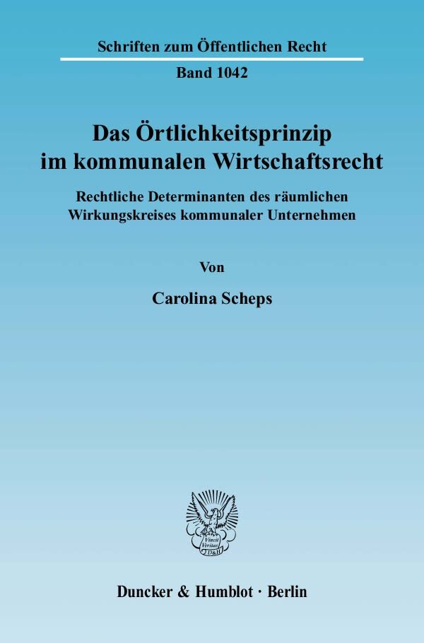 Das Örtlichkeitsprinzip im kommunalen Wirtschaftsrecht.