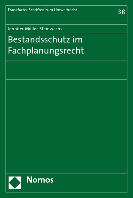 Bestandsschutz im Fachplanungsrecht