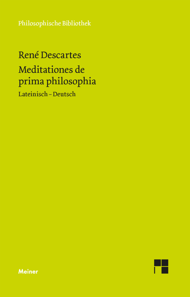 Meditationes de prima philosophia. Meditationes de prima philosophia
