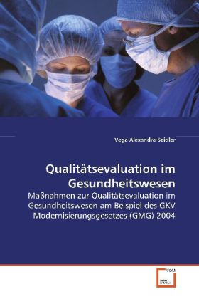 Qualitätsevaluation im Gesundheitswesen