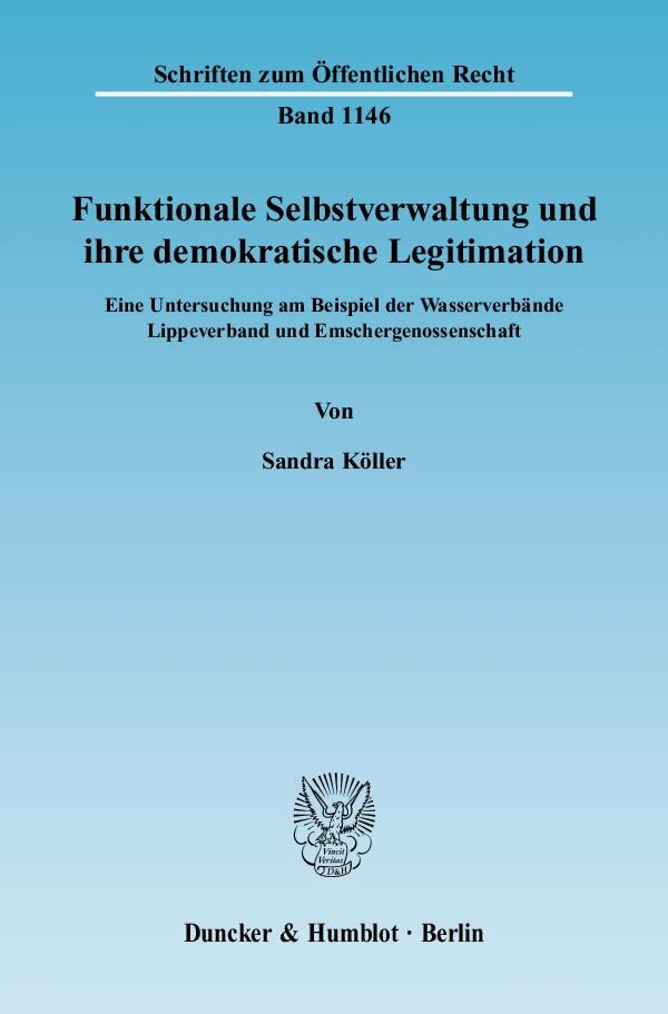 Funktionale Selbstverwaltung und ihre demokratische Legitimation.