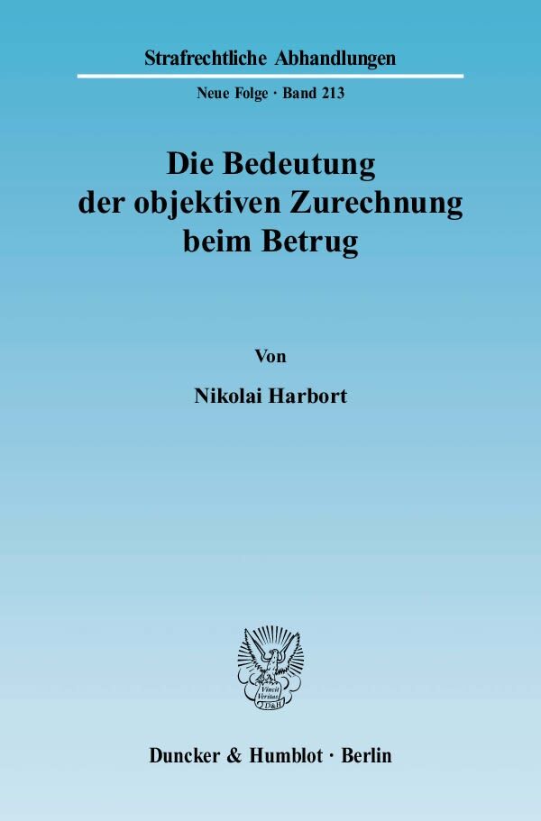 Die Bedeutung der objektiven Zurechnung beim Betrug