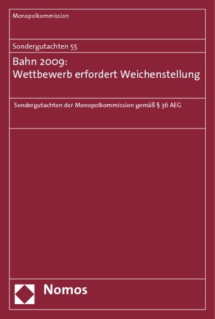 Bahn 2009: Wettbewerb erfordert Weichenstellung