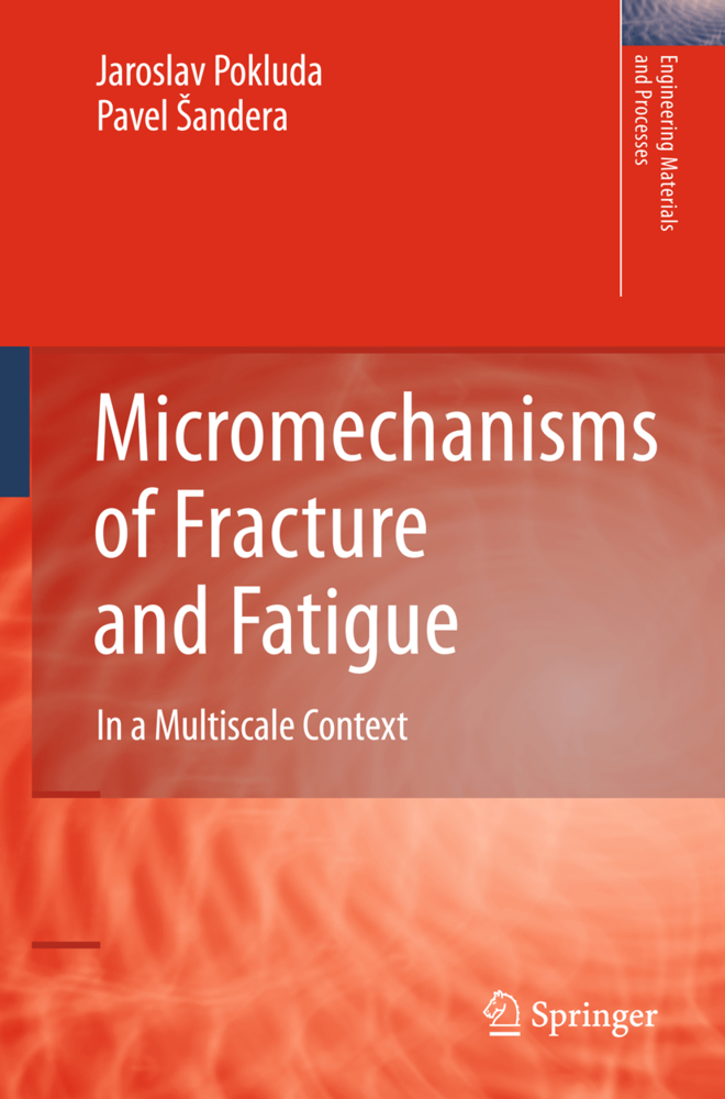 Micromechanisms of Fracture and Fatigue
