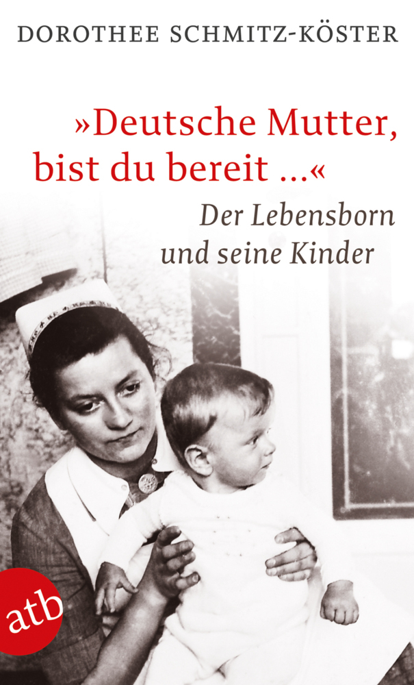 'Deutsche Mutter, bist du bereit ...'