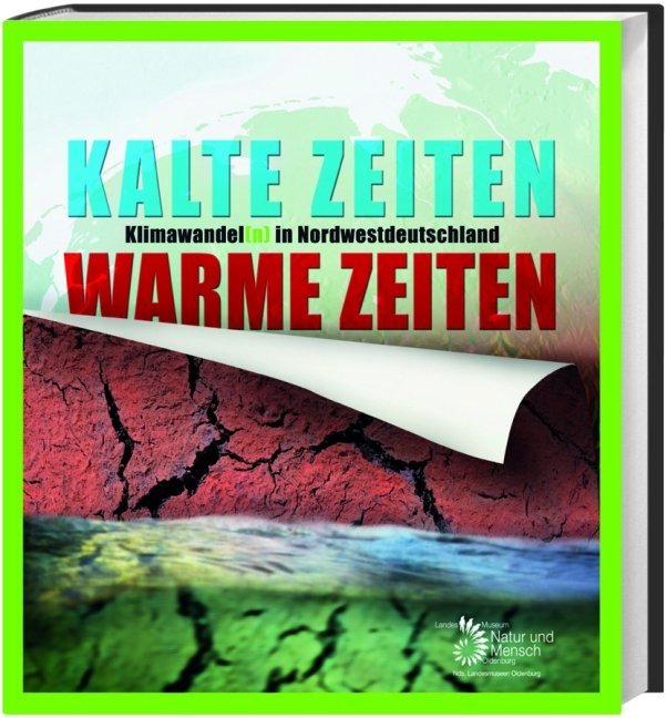 Kalte Zeiten - Warme Zeiten