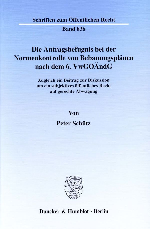 Die Antragsbefugnis bei der Normenkontrolle von Bebauungsplänen nach dem 6. VwGoÄndG.