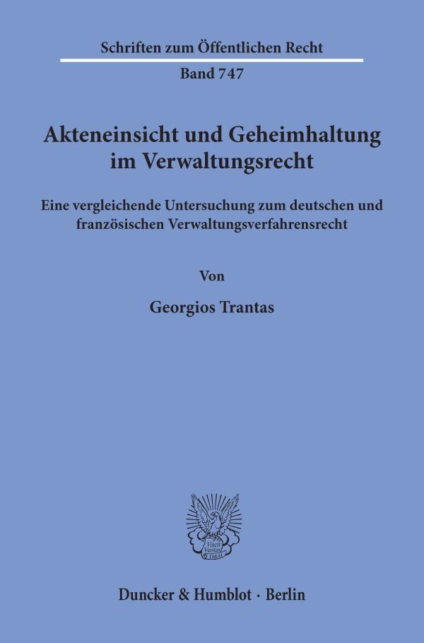 Akteneinsicht und Geheimhaltung im Verwaltungsrecht.