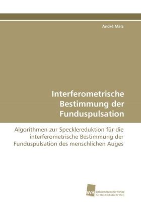 Interferometrische Bestimmung der Funduspulsation
