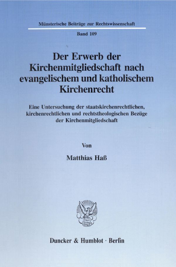 Der Erwerb der Kirchenmitgliedschaft nach evangelischem und katholischem Kirchenrecht.