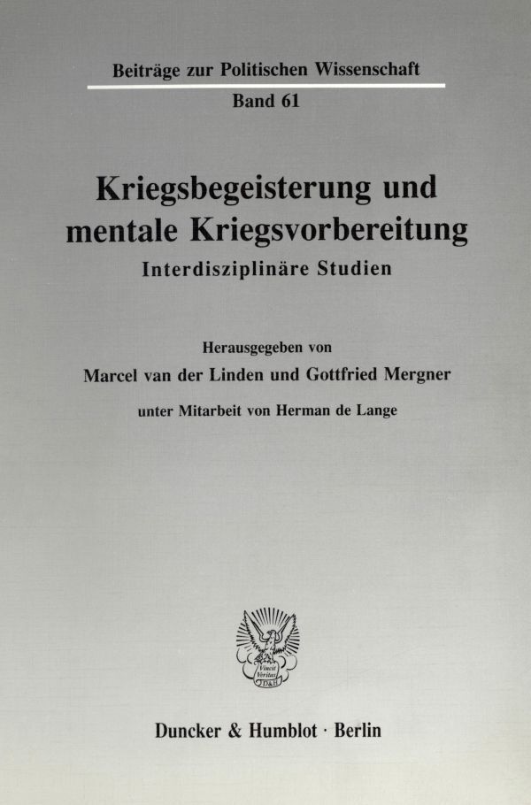 Kriegsbegeisterung und mentale Kriegsvorbereitung.