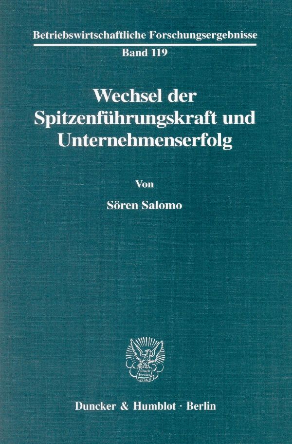 Wechsel der Spitzenführungskraft und Unternehmenserfolg.