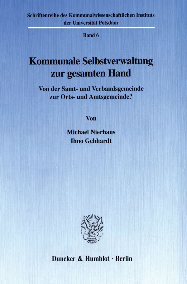 Kommunale Selbstverwaltung zur gesamten Hand.