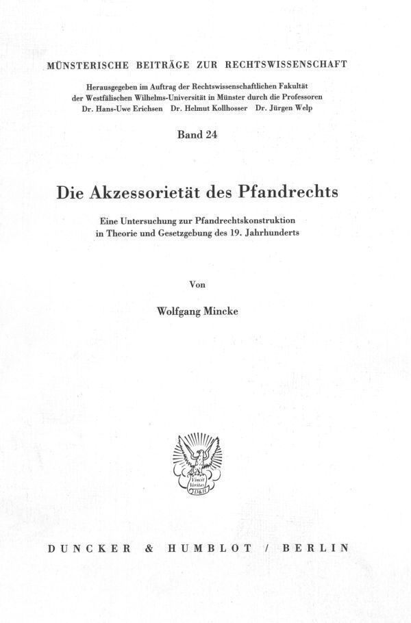 Die Akzessorietät des Pfandrechts.
