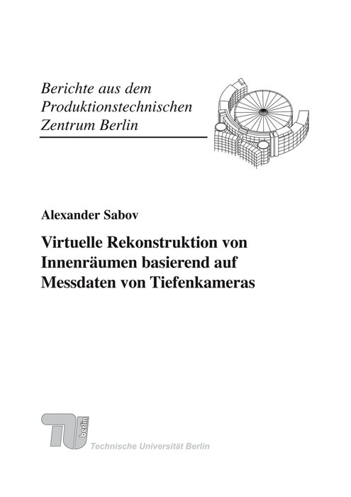 Virtuelle Rekonstruktion von Innenräumen basierend auf Messdaten von Tiefenkameras.