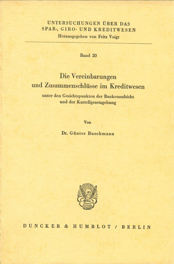 Die Vereinbarungen und Zusammenschlüsse im Kreditwesen
