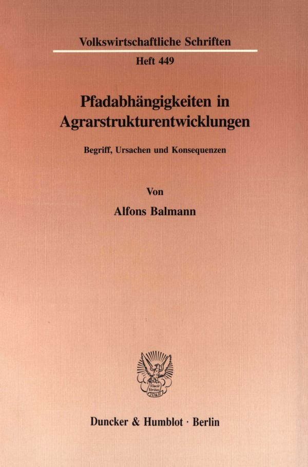 Pfadabhängigkeiten in Agrarstrukturentwicklungen.