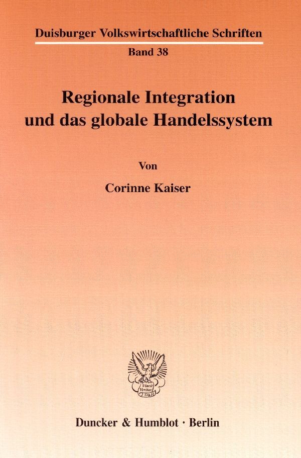 Regionale Integration und das globale Handelssystem.