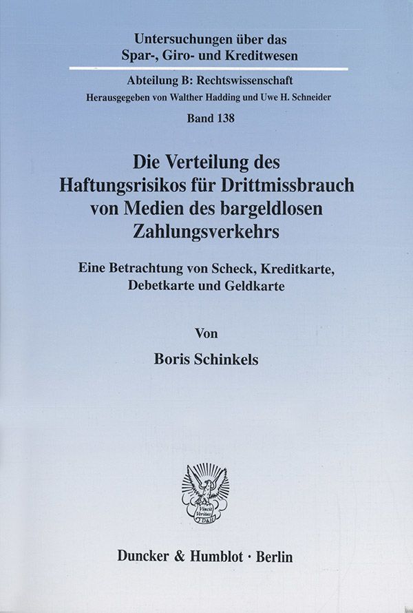 Die Verteilung des Haftungsrisikos für Drittmissbrauch von Medien des bargeldlosen Zahlungsverkehrs.