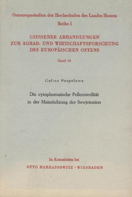 Die Cytoplasmatische Pollensterilität in der Maiszüchtung der Sowjetunion.