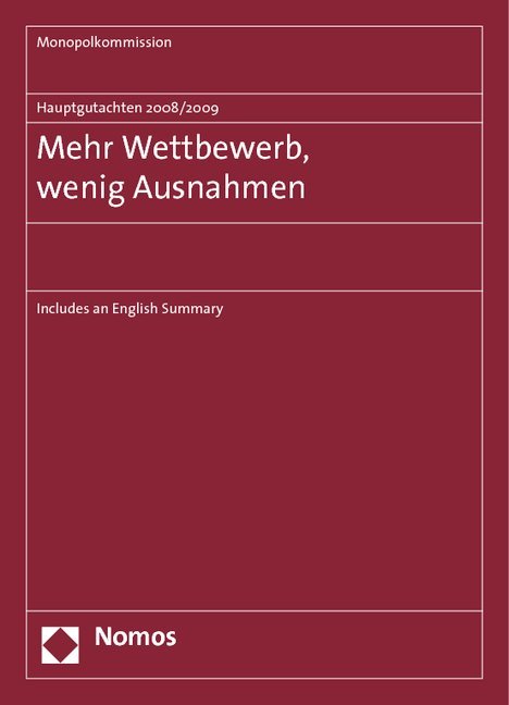 Hauptgutachten 2008/2009 - Mehr Wettbewerb, wenig Ausnahmen, m. CD-ROM