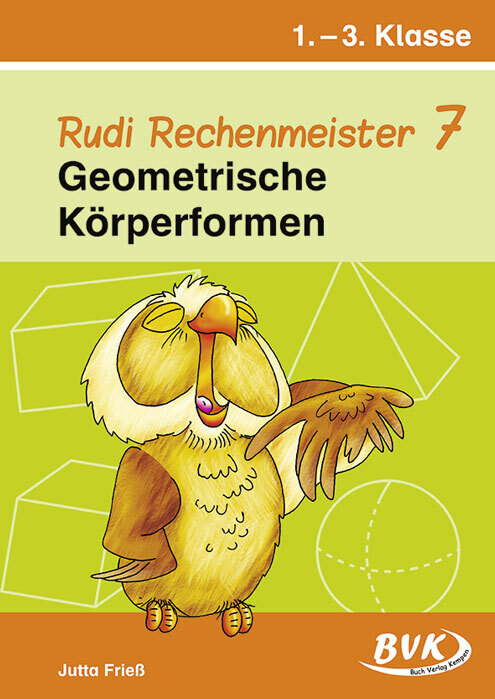 Geometrische Körperformen, 1.-3. Klasse