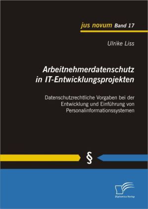 Arbeitnehmerdatenschutz in IT-Entwicklungsprojekten
