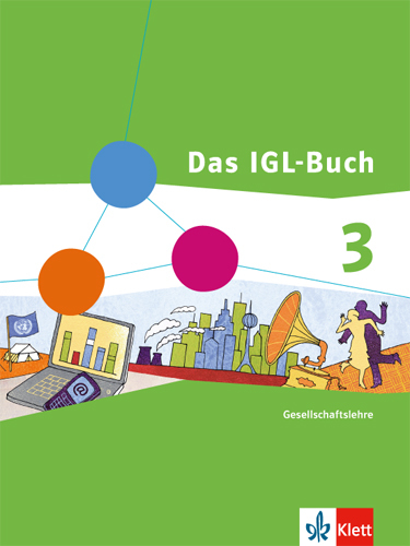 Das IGL-Buch Gesellschaftslehre 3. Ausgabe Nordrhein-Westfalen