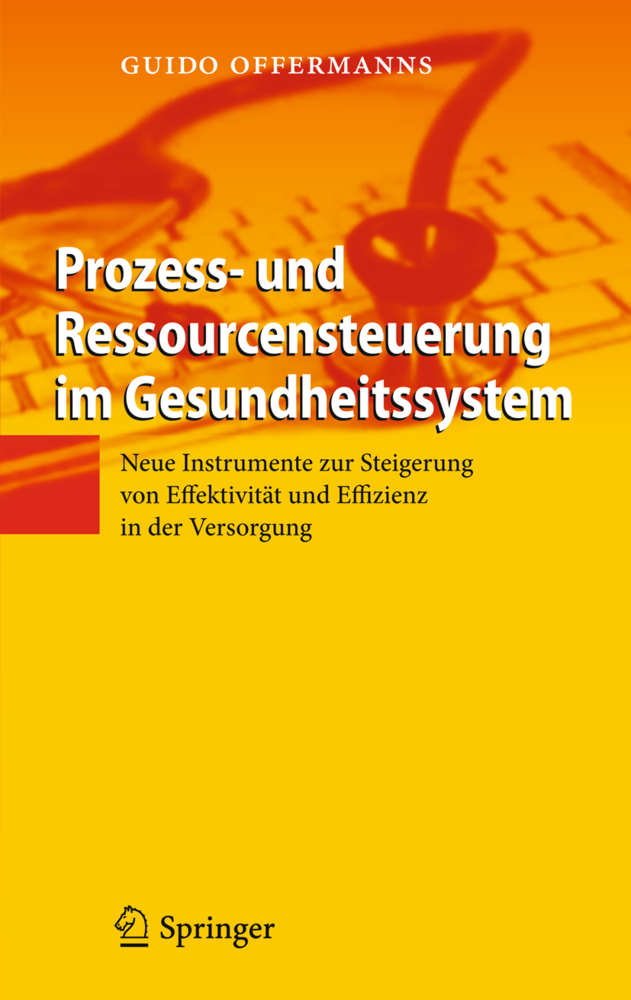 Prozess- und Ressourcensteuerung im Gesundheitssystem