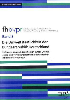 Die Umweltstaatlichkeit der Bundesrepublik Deutschland