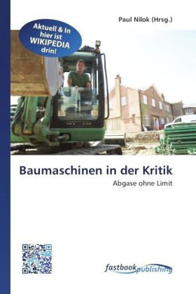 Baumaschinen in der Kritik