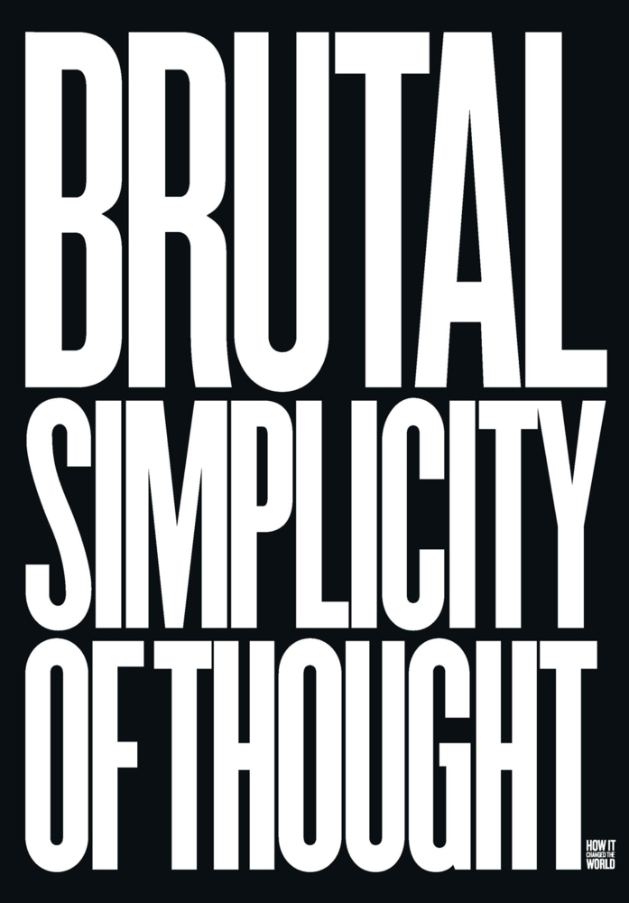 Brutal Simplicity of Thought, english edition